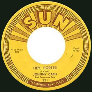 <span class="mw-page-title-main">Hey, Porter</span> 1955 single by Johnny Cash