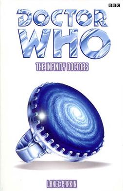 <i>The Infinity Doctors</i> 1998 novel by Lance Parkin