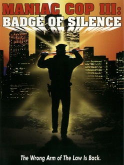 <i>Maniac Cop III: Badge of Silence</i> 1992 American film