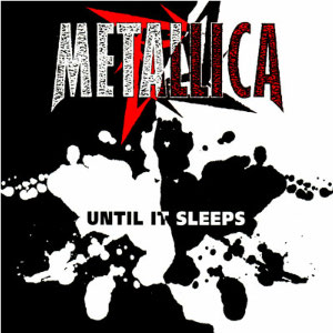 <span class="mw-page-title-main">Until It Sleeps</span> 1996 single by Metallica