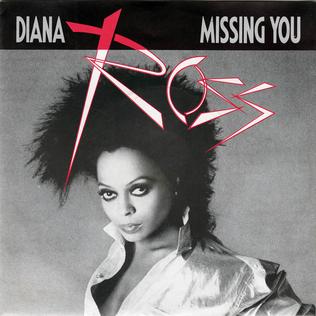 <span class="mw-page-title-main">Missing You (Diana Ross song)</span> 1984 Song by Diana Ross as a tribute to the late Marvin Gaye