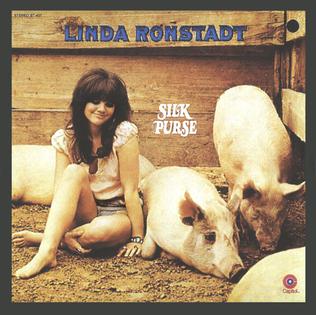 <i>Silk Purse</i> (Linda Ronstadt album) 1970 studio album by Linda Ronstadt