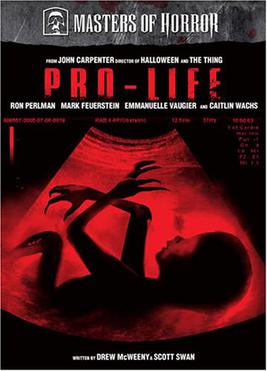 Pro-Life (<i>Masters of Horror</i>) 5th episode of the 2nd season of Masters of Horror