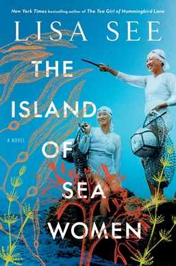 <i>The Island of Sea Women</i> 2019 novel by Lisa See