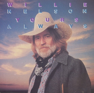 <i>Yours Always</i> 1991 compilation album by Willie Nelson