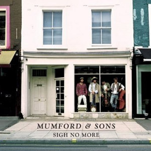 <i>Sigh No More</i> (Mumford & Sons album) 2009 studio album by Mumford & Sons