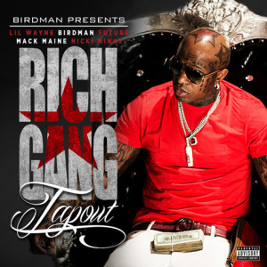 <span class="mw-page-title-main">Tapout (song)</span> 2013 single by Rich Gang featuring Birdman, Lil Wayne, Mack Maine, Nicki Minaj and Future