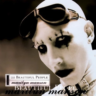 <span class="mw-page-title-main">The Beautiful People (song)</span> 1996 single by Marilyn Manson