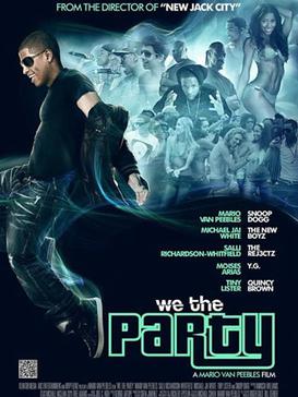 <i>We the Party</i> 2012 American film