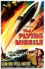 <i>The Flying Missile</i> 1950 film by Henry Levin