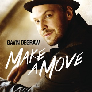 <i>Make a Move</i> (album) 2013 album by Gavin DeGraw