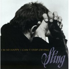 Im So Happy I Cant Stop Crying 1996 single by Sting