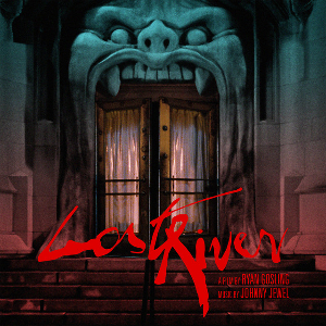 <i>Lost River</i> (soundtrack) 2015 soundtrack album by Johnny Jewel