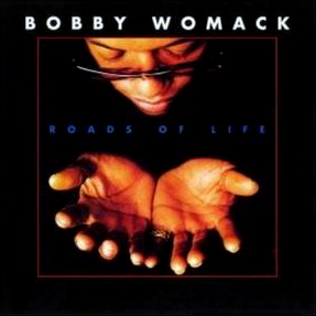 <i>Roads of Life</i> 1979 studio album by Bobby Womack