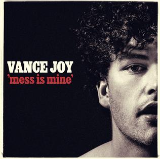 <span class="mw-page-title-main">Mess Is Mine</span> 2014 single by Vance Joy