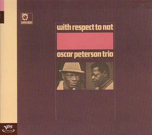 <i>With Respect to Nat</i> 1965 studio album by Oscar Peterson