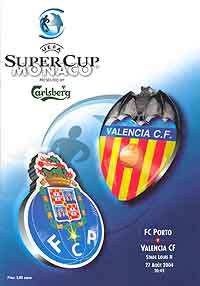 <span class="mw-page-title-main">2004 UEFA Super Cup</span> Football match