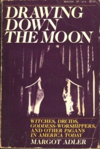 <i>Drawing Down the Moon</i> (book) 1979 book by Margot Adler