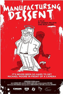 <i>Manufacturing Dissent</i> 2007 Canadian film