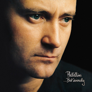 <i>...But Seriously</i> 1989 album by Phil Collins