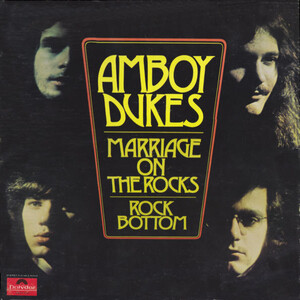 <i>Marriage on the Rocks/Rock Bottom</i> 1970 studio album by The Amboy Dukes