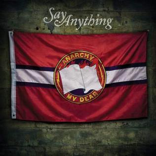 <i>Anarchy, My Dear</i> 2012 studio album by Say Anything