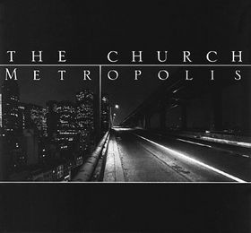 <span class="mw-page-title-main">Metropolis (The Church song)</span> 1990 single by the Church