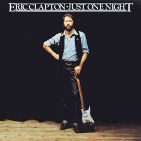 <i>Just One Night</i> (Eric Clapton album) 1980 live album by Eric Clapton