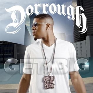 <i>Get Big</i> 2010 studio album by Dorrough