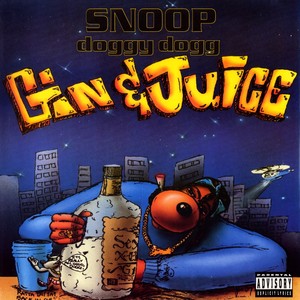 <span class="mw-page-title-main">Gin and Juice</span> 1994 single by Snoop Dogg