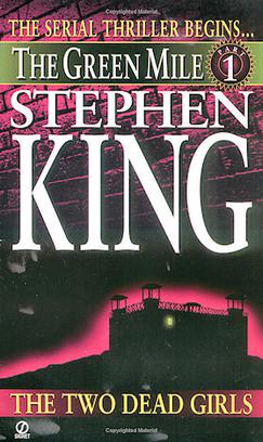 <i>The Green Mile</i> (novel) Serial novel by Stephen King