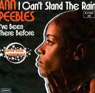 <span class="mw-page-title-main">I Can't Stand the Rain (song)</span> 1973 single by Ann Peebles