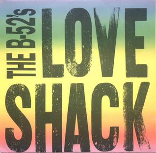 Love Shack 1989 dance song by the B-52s