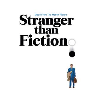 <i>Stranger than Fiction</i> (soundtrack) 2006 soundtrack album by various artists