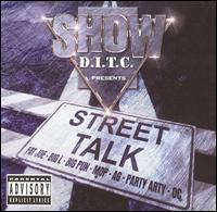 <i>Street Talk</i> (D.I.T.C. album) 2005 studio album by Show