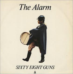 <span class="mw-page-title-main">Sixty Eight Guns</span> 1983 single by The Alarm