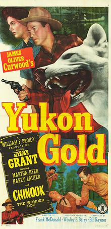 <i>Yukon Gold</i> (film) 1952 film by Frank McDonald