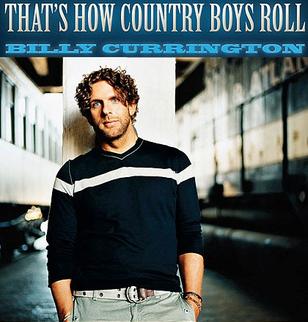 <span class="mw-page-title-main">That's How Country Boys Roll</span> Single by Billy Currington