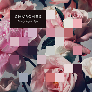 <i>Every Open Eye</i> 2015 studio album by Chvrches