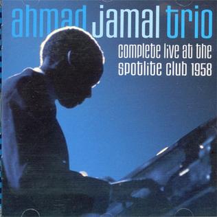 <i>Complete Live at the Spotlite Club 1958</i> 2007 live album by Ahmad Jamal