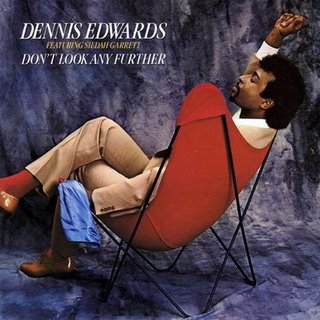 <span class="mw-page-title-main">Don't Look Any Further</span> 1984 single by Dennis Edwards