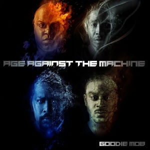 <i>Age Against the Machine</i> 2013 studio album by Goodie Mob