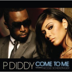 <span class="mw-page-title-main">Come to Me (Diddy song)</span> 2006 single by Diddy