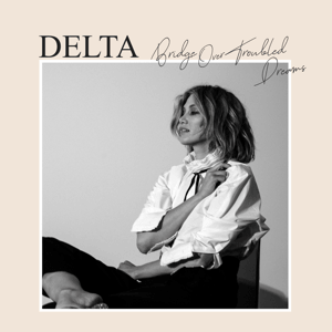 <i>Bridge over Troubled Dreams</i> 2021 studio album by Delta Goodrem