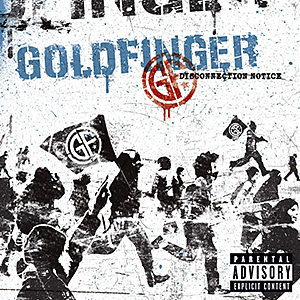 <i>Disconnection Notice</i> 2005 studio album by Goldfinger