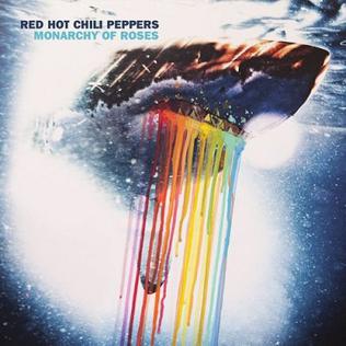 <span class="mw-page-title-main">Monarchy of Roses</span> 2011 single by Red Hot Chili Peppers