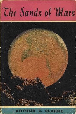 <i>The Sands of Mars</i> 1951 novel by Arthur C. Clarke