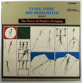 <i>The Power of Positive Swinging</i> album by Bob Brookmeyer, Clark Terry