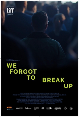 <i>We Forgot to Break Up</i> (2017 film) 2017 Canadian film