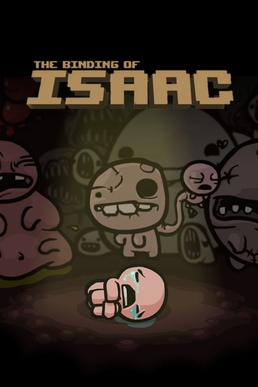 <i>The Binding of Isaac</i> (video game) 2011 video game